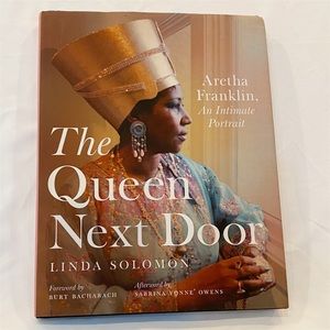 The Queen Next Door: Aretha Franklin, An Intimate Portrait Hardcover Book